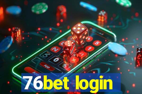 76bet login